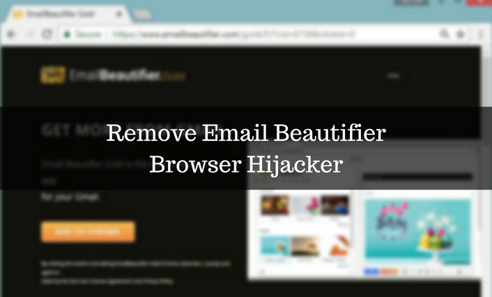 How To Remove EmailBeautifier Browser Hijacker? (LATEST GUIDE)